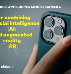 How mobile apps using mobile camera for AI and AR