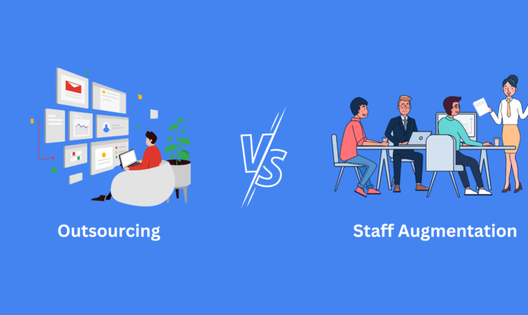 Outsourcing and Staff Augmentation