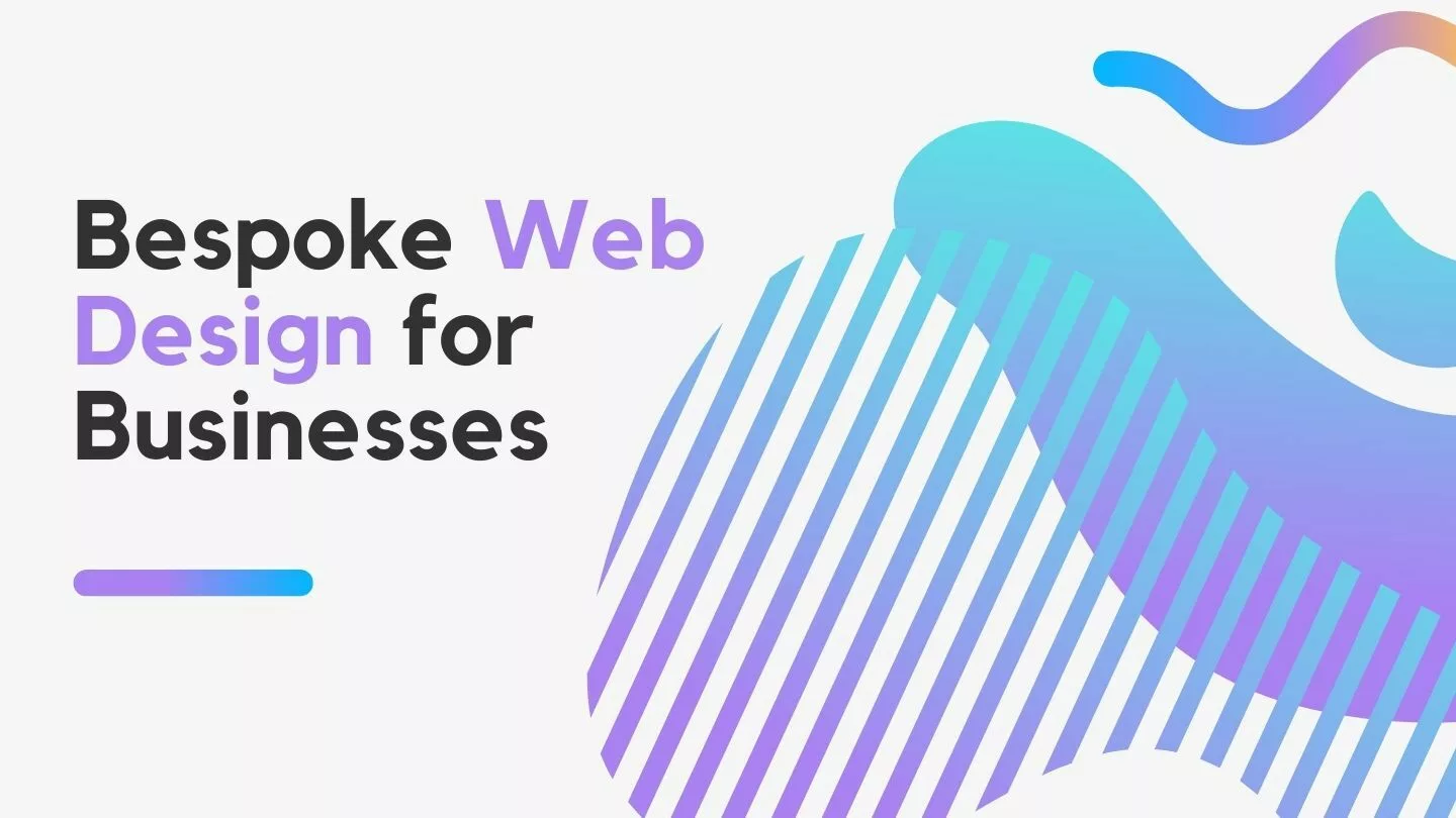Bespoke Web Design for Businesses
