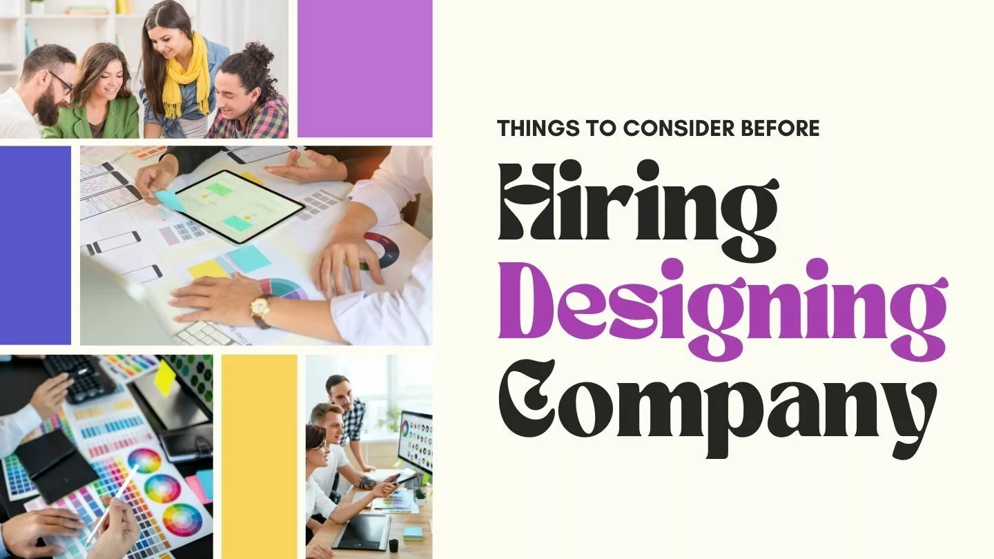 Things to consider before hiring website designing company